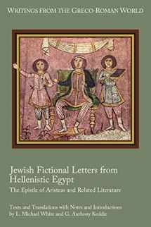 9781628371857-1628371854-Jewish Fictional Letters from Hellenistic Egypt: The Epistle of Aristeas and Related Literature (Writings from the Greco-Roman World 37)