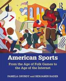 9781138281998-1138281999-American Sports: From the Age of Folk Games to the Age of the Internet