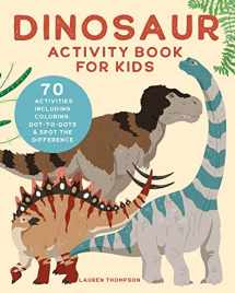 9781647398224-1647398223-Dinosaur Activity Book for Kids: 70 Activities Including Coloring, Dot-to-Dots & Spot the Difference