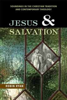 9780814682531-0814682537-Jesus and Salvation: Soundings in the Christian Tradition and Contemporary Theology