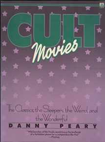 9780440516316-0440516315-Cult Movies: The Classics, The Sleepers, The Weird, and The Wonderful