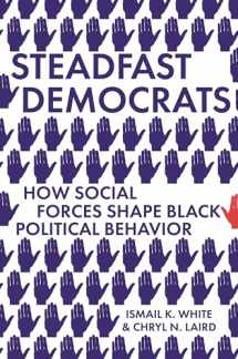 9780691228983-0691228981-Steadfast Democrats: How Social Forces Shape Black Political Behavior (Princeton Studies in Political Behavior, 12)