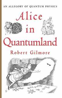 9780387914954-0387914951-Alice in Quantumland: An Allegory of Quantum Physics