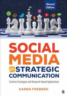 9781071826904-1071826905-Social Media for Strategic Communication: Creative Strategies and Research-Based Applications