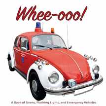9781721074662-172107466X-Whee-ooo!: A Book of Sirens, Flashing Lights, and Emergency Vehicles