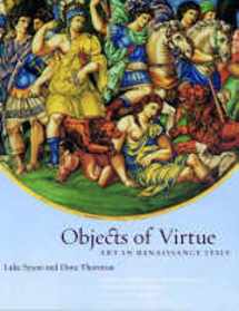 9780714128115-0714128112-Objects of Virtue : Art in Renaissance Italy