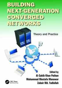 9781138198760-1138198765-Building Next-Generation Converged Networks: Theory and Practice