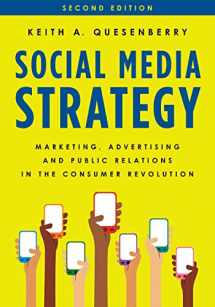 9781538113929-1538113929-Social Media Strategy: Marketing, Advertising, and Public Relations in the Consumer Revolution