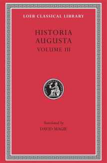 9780674992900-0674992903-Scriptores Historiae Augustae, Volume III (The Two Valerians, the Two Gallieni, the Thirty Pretenders, the Deified Claudius, the Deified Aurelian, Tactitus, Pro )(Loeb Classical Library No. 263)