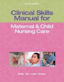 9780133145823-0133145824-Clinical Skills Manual for Maternal & Child Nursing Care
