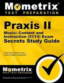 9781516700219-151670021X-Praxis II Music: Content and Instruction (5114) Exam Secrets Study Guide: Praxis II Test Review for the Praxis II: Subject Assessments