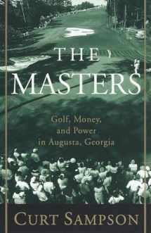 9780375753374-0375753370-The Masters: Golf, Money, and Power in Augusta, Georgia