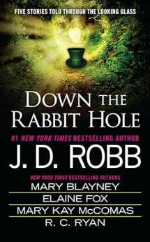 9780515155471-0515155470-Down the Rabbit Hole