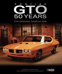 9780760347119-0760347115-Pontiac GTO 50 Years: The Original Muscle Car