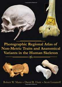9780398091033-039809103X-Photographic Regional Atlas of Non-Metric Traits and Anatomical Variants in the Human Skeleton