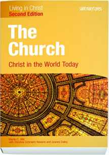 9781599824352-1599824353-The Church: Christ in the World Today (Second Edition) Student Text (Living in Christ)