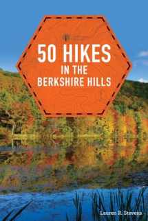 9781581573565-1581573561-50 Hikes in the Berkshire Hills (Explorer's 50 Hikes)