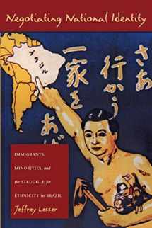 9780822322924-0822322927-Negotiating National Identity: Immigrants, Minorities, and the Struggle for Ethnicity in Brazil