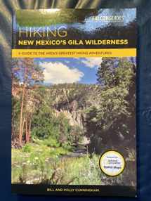 9781493027811-1493027816-Hiking New Mexico's Gila Wilderness: A Guide to the Area's Greatest Hiking Adventures (Regional Hiking Series)