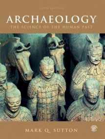 9781138093478-1138093475-Archaeology: The Science of the Human Past