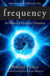 9781582702124-1582702128-Frequency: The Power of Personal Vibration