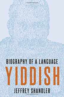 9780190651961-0190651962-Yiddish: Biography of a Language