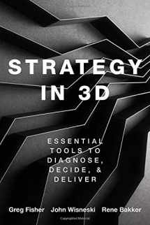 9780190081478-0190081473-Strategy in 3D: Essential Tools to Diagnose, Decide, and Deliver