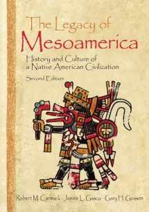 9781138403772-1138403776-The Legacy of Mesoamerica: History and Culture of a Native American Civilization