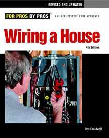 9781600852619-1600852610-Wiring a House, 4th Edition (For Pros By Pros)