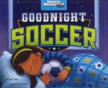 9781684362318-1684362318-Goodnight Soccer (Sports Illustrated Kids Bedtime Books)