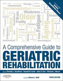 9780702045882-0702045888-A Comprehensive Guide to Geriatric Rehabilitation: [previously entitled Geriatric Rehabilitation Manual]