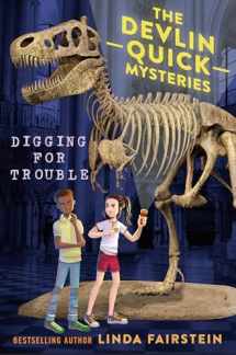 9780399186462-0399186468-Digging For Trouble (Devlin Quick Mysteries, The)