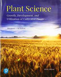 9780135184820-0135184827-Plant Science: Growth, Development, and Utilization of Cultivated Plants