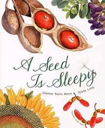 9780811855204-0811855201-A Seed Is Sleepy (Family Treasure Nature Encylopedias)