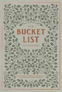 9781950968831-1950968839-Our Bucket List Adventures: Plan Your Life Dreams as a Couple and Celebrate Your Favorite Memories