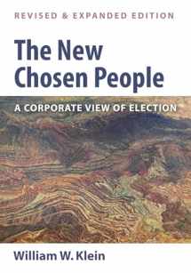 9781498209342-1498209343-The New Chosen People, Revised and Expanded Edition: A Corporate View of Election