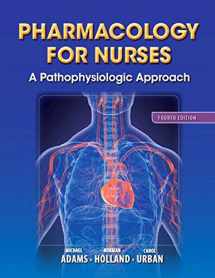 9780133026184-0133026183-Pharmacology for Nurses: A Pathophysiologic Approach (4th Edition)