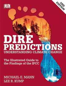 9780133909777-0133909778-Dire Predictions: Understanding Climate Change