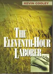 9780970165916-0970165919-The Eleventh-Hour Laborer