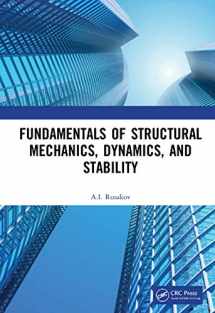 9781498770422-1498770428-Fundamentals of Structural Mechanics, Dynamics, and Stability