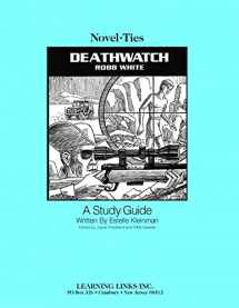 9780767521994-0767521994-Deathwatch: Novel-Ties Study Guide