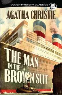 9780486837505-0486837505-The Man in the Brown Suit (Dover Mystery Classics)