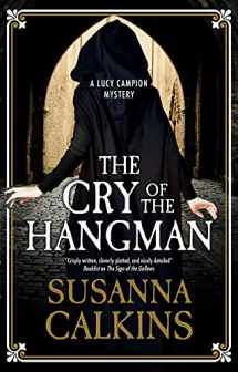 9780727850331-0727850334-Cry of the Hangman, The (A Lucy Campion Mystery, 6)