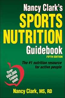 9781450459938-1450459935-Nancy Clark's Sports Nutrition Guidebook