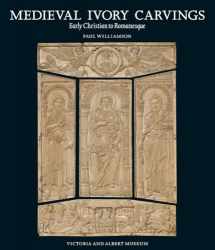 9781851776122-1851776125-Medieval Ivory Carvings: Early Christian to Romanesque