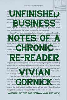 9780374282158-0374282153-Unfinished Business: Notes of a Chronic Re-reader