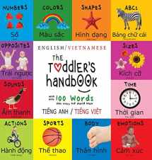 9781772264388-1772264385-The Toddler's Handbook: Bilingual (English / Vietnamese) (Tiếng Anh / Tiếng Việt) Numbers, Colors, Shapes, Sizes, ABC Animals, ... Learning Books (Vietnamese Edition)