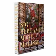 9781614287582-1614287589-Maximalism: By Sig Bergamin - Assouline Coffee Table Book Hardcover