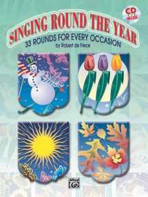 9780757979132-0757979130-Singing Round the Year: 33 Rounds for Every Occasion, Book & CD