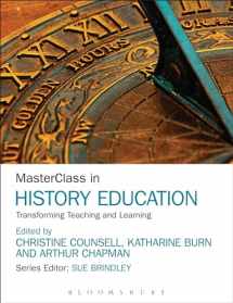 9781472525185-1472525183-MasterClass in History Education: Transforming Teaching and Learning